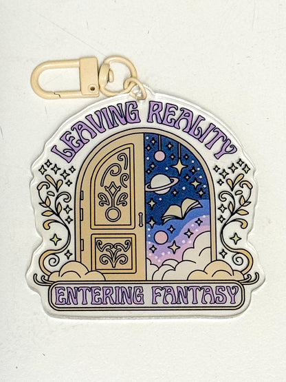 Leaving Reality Entering Fantasy Keychain