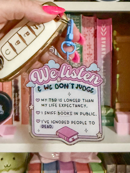 We Listen and We Don't Judge Keychain